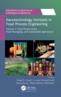 Image for Nanotechnology horizons in food process engineering,Volume 1,: Food preservation, food packaging and sustainable agriculture
