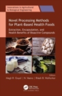 Image for Novel Processing Methods for Plant-Based Health Foods
