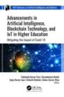 Image for Advancements in artificial intelligence, blockchain technology, and IoT in higher education  : mitigating the impact of COVID-19