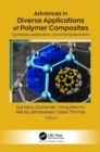 Image for Advances in diverse applications of polymer composites  : synthesis, application, and characterization