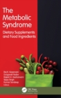 Image for The metabolic syndrome  : dietary supplements and food ingredients