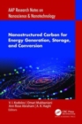 Image for Nanostructured Carbon for Energy Generation, Storage, and Conversion