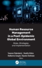 Image for Human resource management in a post-epidemic global environment  : roles, strategies, and implementations