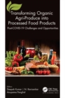 Image for Transforming Organic Agri-Produce into Processed Food Products
