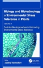 Image for Biology and biotechnology of environmental stress tolerance in plantsVolume 3,: Sustainable approaches for enhancing environmental stress tolerance