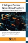 Image for Intelligent sensor node-based systems  : applications in engineering and science