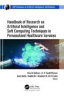Image for Handbook of Research on Artificial Intelligence and Soft Computing Techniques in Personalized Healthcare Services