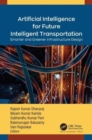 Image for Artificial intelligence for future intelligent transportation  : smarter and greener infrastructure design