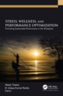 Image for Stress, wellness, and performance optimization  : promoting sustainable performance in the workplace