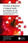 Image for The role of nutrition in integral health and quality of life  : interdisciplinary perspectives and recent research