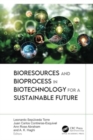 Image for Bioresources and bioprocess in biotechnology for a sustainable future