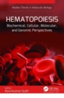 Image for Hematopoiesis  : biochemical, cellular, molecular, and genomic perspectives