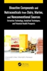 Image for Bioactive Compounds and Nutraceuticals from Dairy, Marine, and Nonconventional Sources