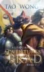 Image for Adventures on Brad - Books 1 - 3: A LitRPG Fantasy Series
