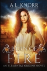 Image for Born of Fire : An Elemental Origins Novel