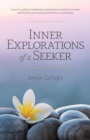 Image for Inner Explorations of a Seeker