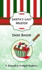 Image for Santa&#39;s Last Muffin : Hansel &amp; Pretzel Mystery
