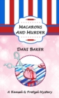 Image for Macarons and Murder : A Hansel &amp; Pretzel Mystery