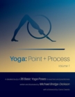 Image for Yoga : Point + Process: A Detailed Study of 36 Basic Yoga Poses for Teachers and Practitioners
