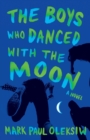 Image for The Boys Who Danced With The Moon