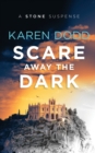 Image for Scare Away the Dark