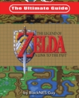 Image for The Ultimate Guide to The Legend of Zelda A Link to the Past