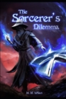 Image for The Sorcerer&#39;s Dilemma