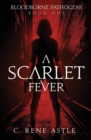 Image for A Scarlet Fever