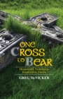 Image for One Cross To Bear: Humanity through Narrative Prose