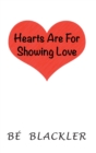 Image for Hearts Are For Showing Love