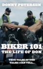 Image for Biker 101 : The Life of Don: The Trilogy: Part I of III
