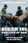 Image for Biker 101 : The Life of Don: The Trilogy: Part I of III