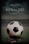 Image for Renaldo : A Tale of World Cup Soccer, Terrorism and Love