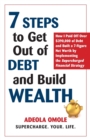 Image for 7 Steps to Get Out of Debt and Build Wealth