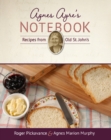 Image for Agnes Ayre&#39;s notebook  : recipes from Old St. John&#39;s