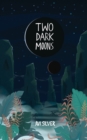 Image for Two Dark Moons