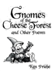 Image for Gnomes of the Cheese Forest and Other Poems