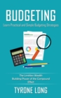 Image for Budgeting : Learn Practical and Simple Budgeting Strategies (The Limitless Wealth Building Power of the Compound Effect)