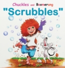 Image for Chuckles and Boomerang &quot;Scrubbles&quot;