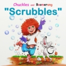 Image for Chuckles and Boomerang &quot;Scrubbles&quot;