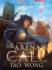 Image for Arena&#39;s Call: A LitRPG Adventure