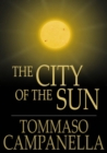 Image for The City of the Sun: A Poetical Dialogue between a Grandmaster of the Knights Hospitallers and a Genoese Sea-captain, his Guest