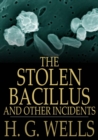 Image for The Stolen Bacillus and Other Incidents