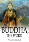 Image for Buddha, The Word: The Eightfold Path