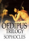 Image for Oedipus Trilogy: Oedipus the King, Oedipus at Colonus &amp; Antigone