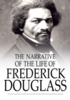Image for The Narrative of the Life of Frederick Douglass: An American Slave