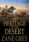 Image for The Heritage of the Desert: A Novel