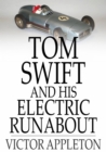 Image for Tom Swift and His Electric Runabout: Or, The Speediest Car on the Road