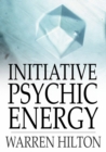 Image for Initiative Psychic Energy