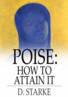 Image for Poise: How to Attain It